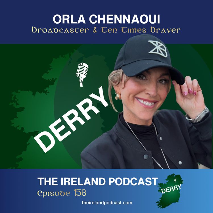 cover art for 158. Orla Chennaoui: Broadcaster and Ten Times Braver