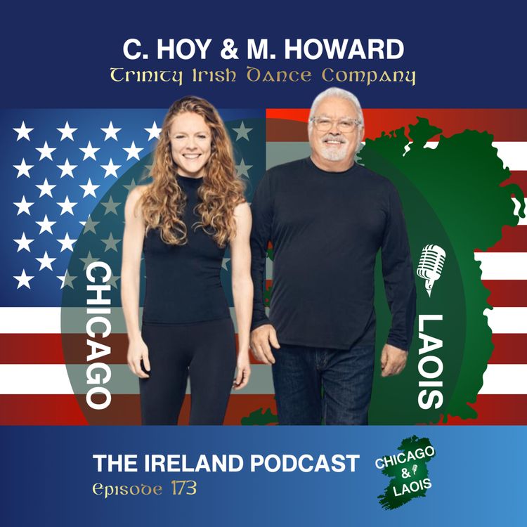 cover art for 173. Chelsea Hoy & Mark Howard: Trinity Irish Dance Company