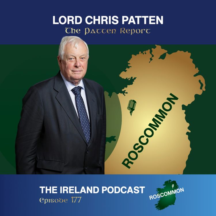 cover art for 177. Lord Chris Patten: The Patten Report