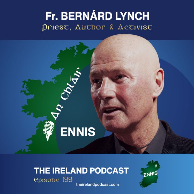 cover art for 199. Fr Bernárd Lynch: Priest, Author & Activist