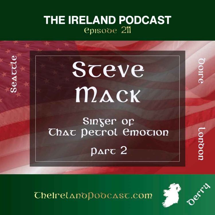 cover art for 211. Steve Mack 2: That Petrol Emotion - The Band That Influenced 1,000 Others