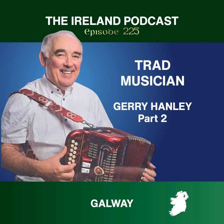cover art for 225. Gerry Hanley: Trad Musician - Part 2