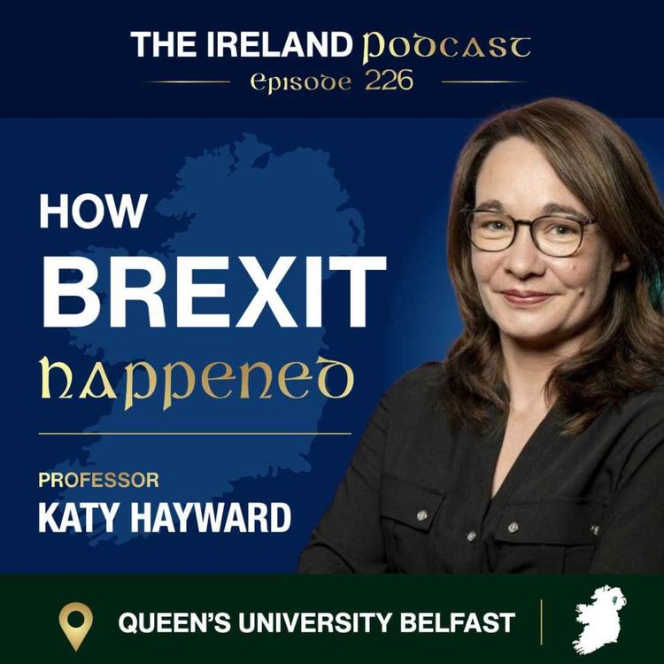 cover art for 226. How Brexit Happened: Prof. Katy Hayward