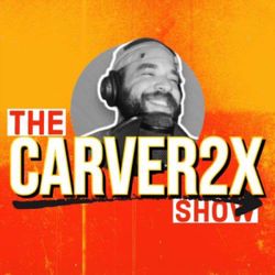 cover art for The Carver2x Show