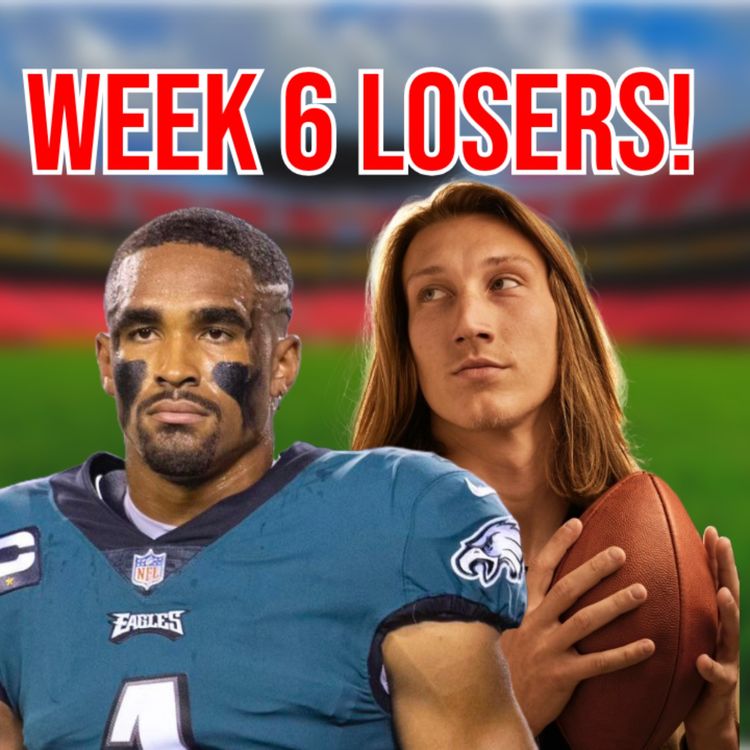 cover art for NFL Week 6 Review, IS Trevor Lawrence A Bust?,  How Bad Is Jalen Hurts, & Week 7 Picks!