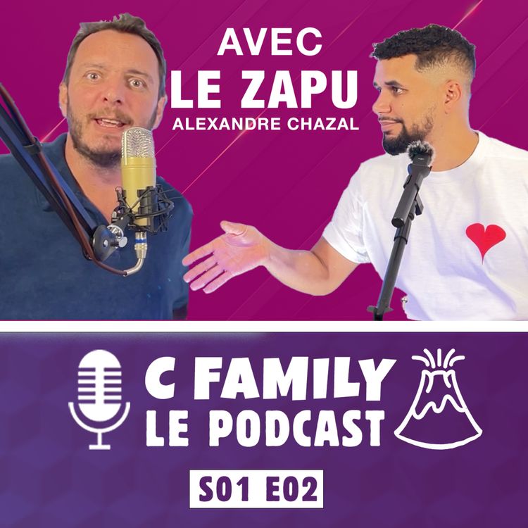 cover art for Ça fini très mal à cause d'Harry Potter ! C Family Le PodCast avec LE ZAPU (Alexandre Chazal)  - S01E02