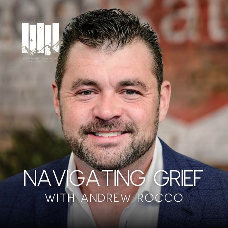 cover art for Navigating Grief with Andrew Rocco