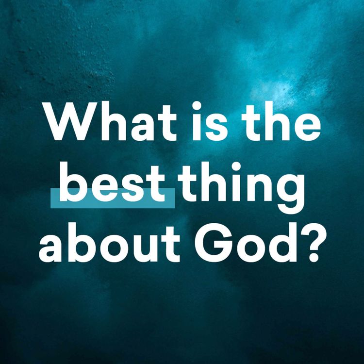 cover art for What is the best thing about God? | Baptism Sunday | Welcome Church, Woking