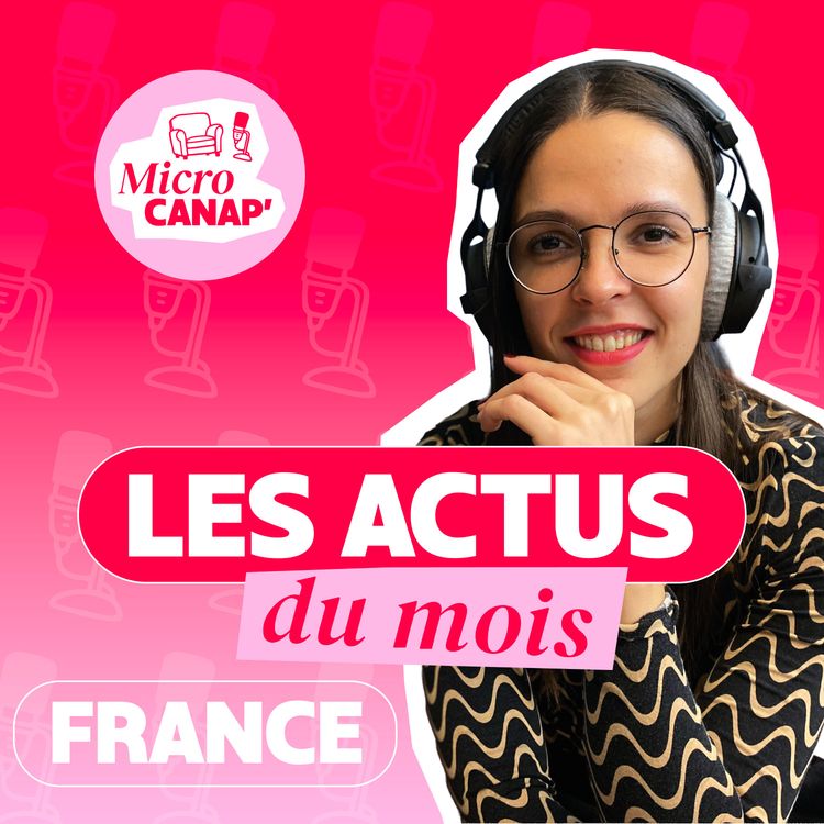 cover art for  Actus du mois de novembre : les 6 actus à retenir (découverts bancaire, jeunesse, aide sociale à l’enfance, Duralex, Shein)