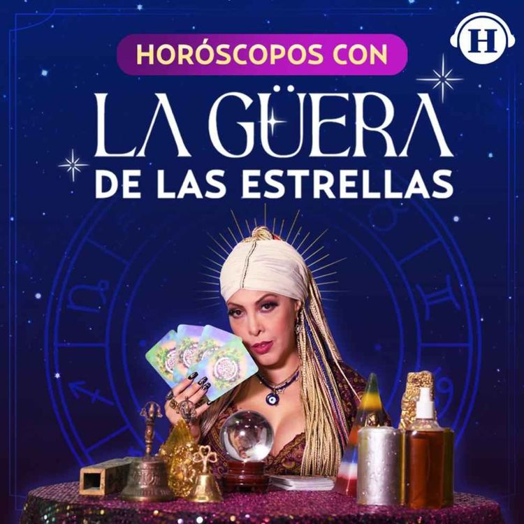 cover art for Horóscopos con la Güera de las Estrellas: 25 al 31 de marzo