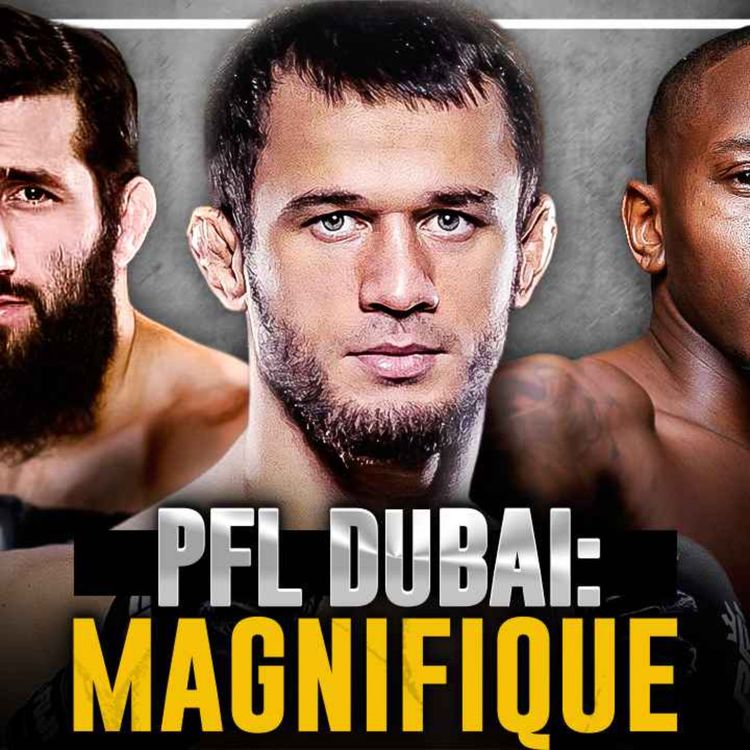 cover art for Usman Nurmagomedov, Abdoul Abdouraguimov & Taylor Lapilus: Preview PFL Dubai