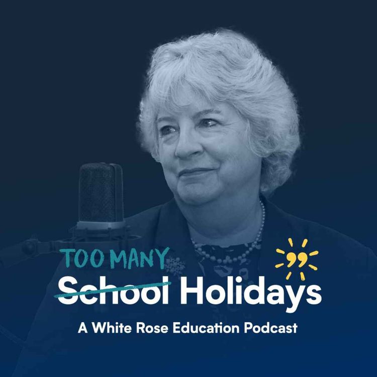 cover art for E05 - CEO of the Chartered College of Teaching: How to create a listening culture within your school with Dame Alison Peacock.