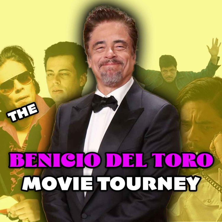 cover art for The Benicio Del Toro Movie Tournament