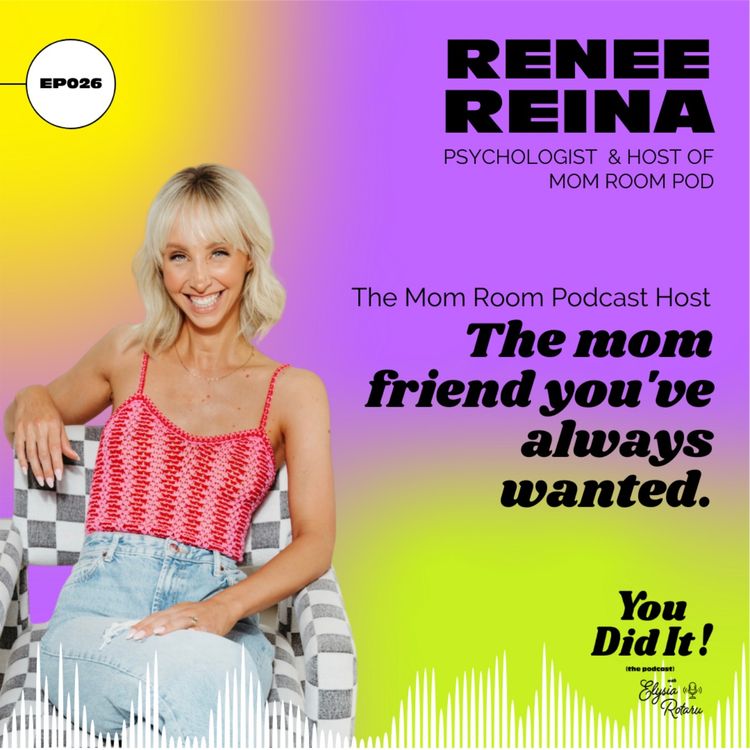 cover art for Renee Reina, host of The Mom Room Podcast, is truly the mom friend you've always wanted.