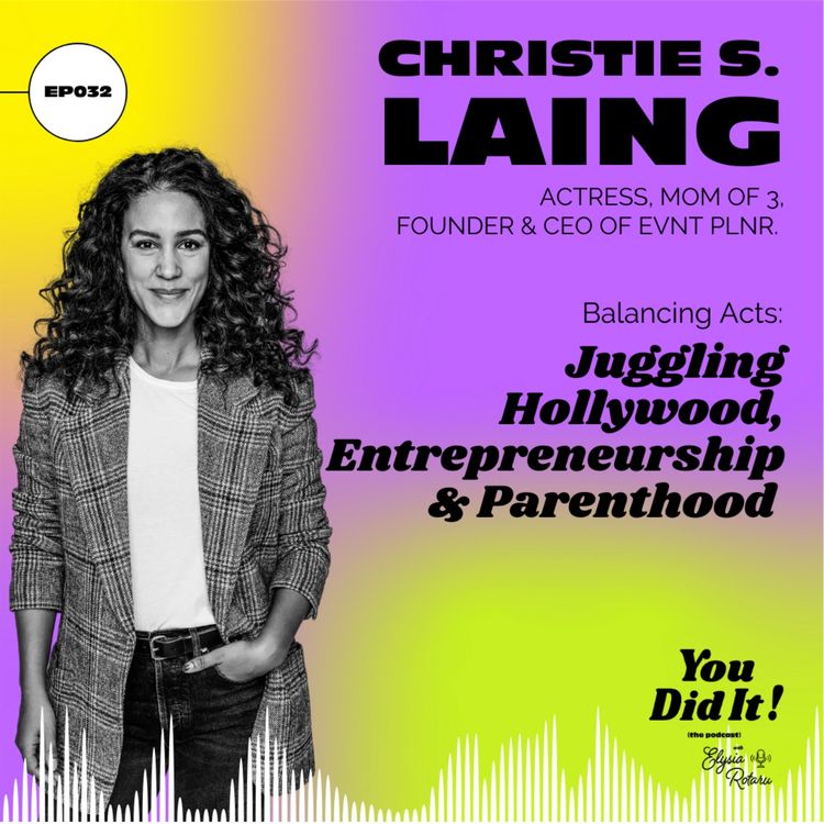 cover art for Balancing Acts: Juggling Hollywood, Entrepreneurship, and Parenthood with Christie S. Laing
