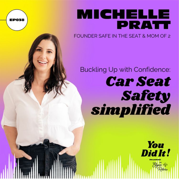 cover art for Buckling Up with Confidence: Car Seat Safety Simplified with Michelle Pratt