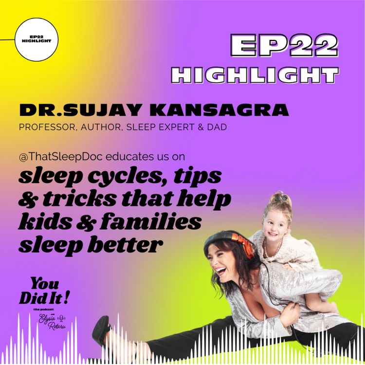 cover art for Highlights of episode 22: Dr. Kansagra on sleeping better for the whole family