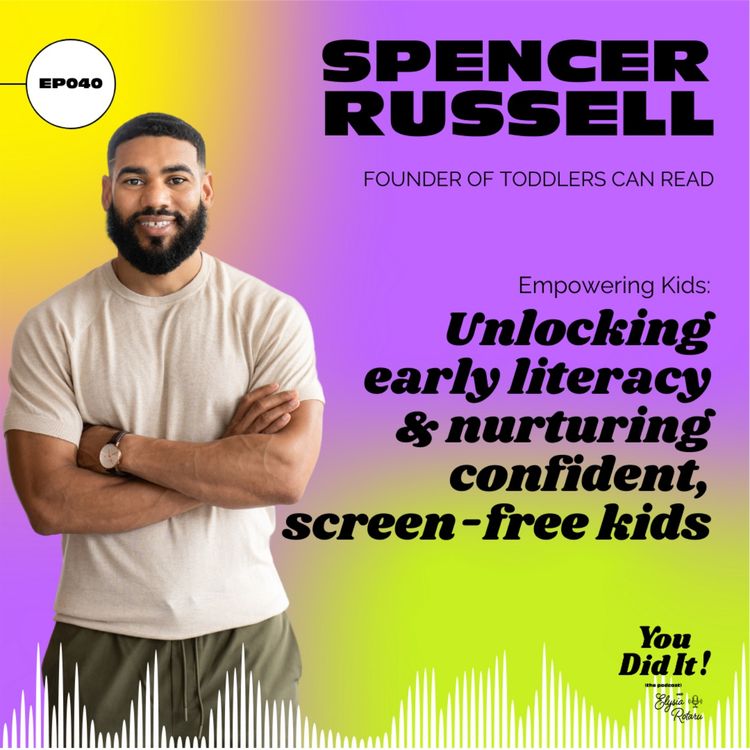 cover art for Unlocking early literacy & nurturing confident, screen-free reading kids with Spencer Russell of Toddlers Can Read