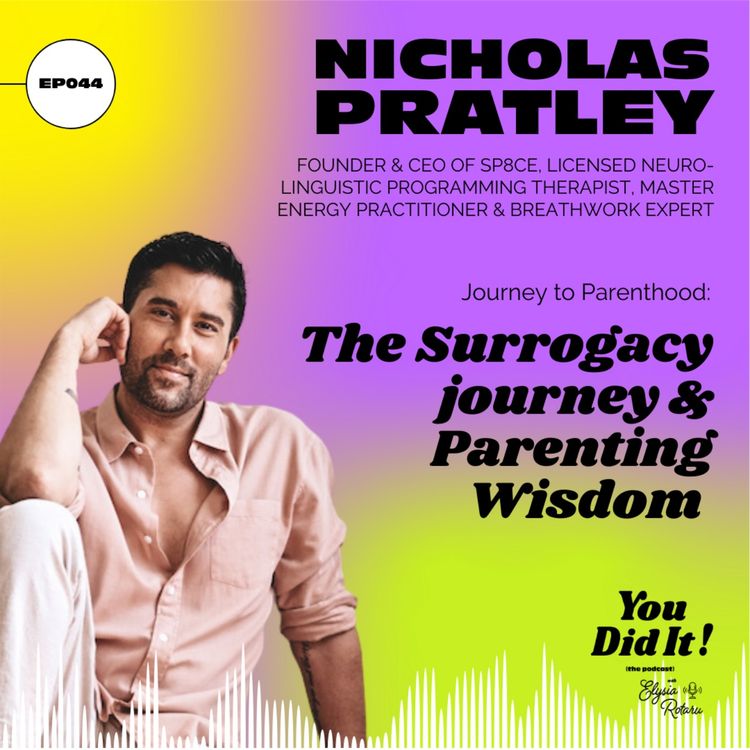 cover art for The Surrogacy journey and Parenting Wisdom with Nicholas Pratley, father and CEO of SP8CE