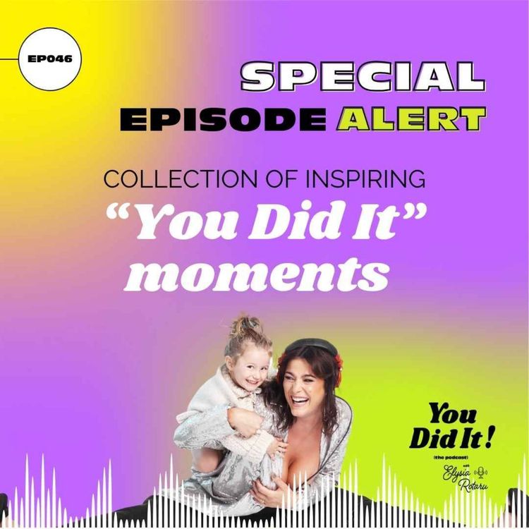 cover art for Special Compilation Episode with inspiring "You Did It" moments!