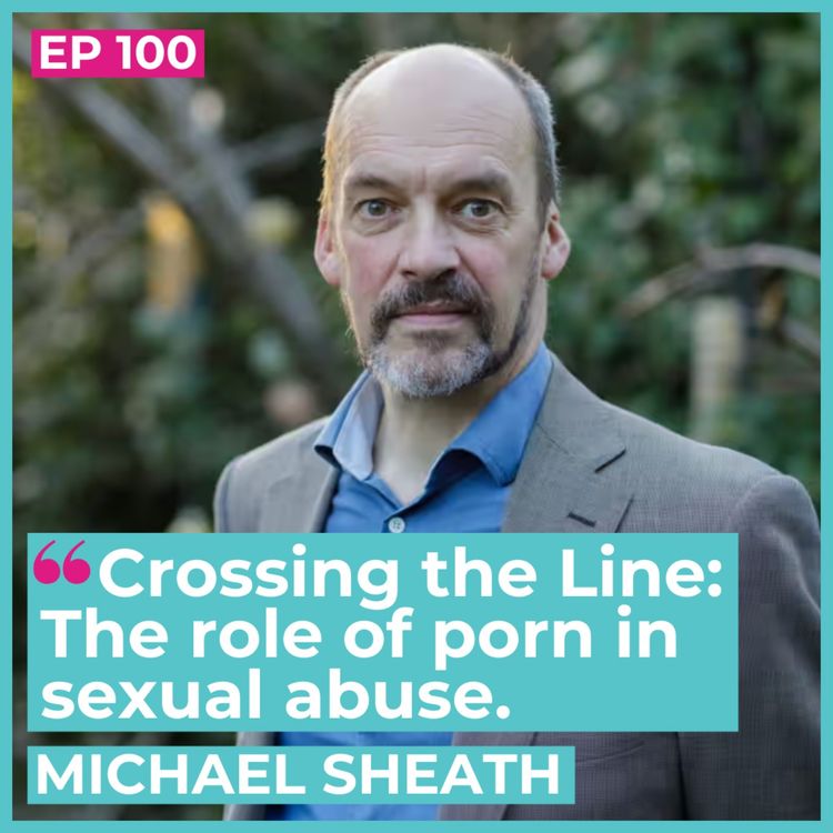 cover art for Crossing the Line: The role of porn in sexual abuse 