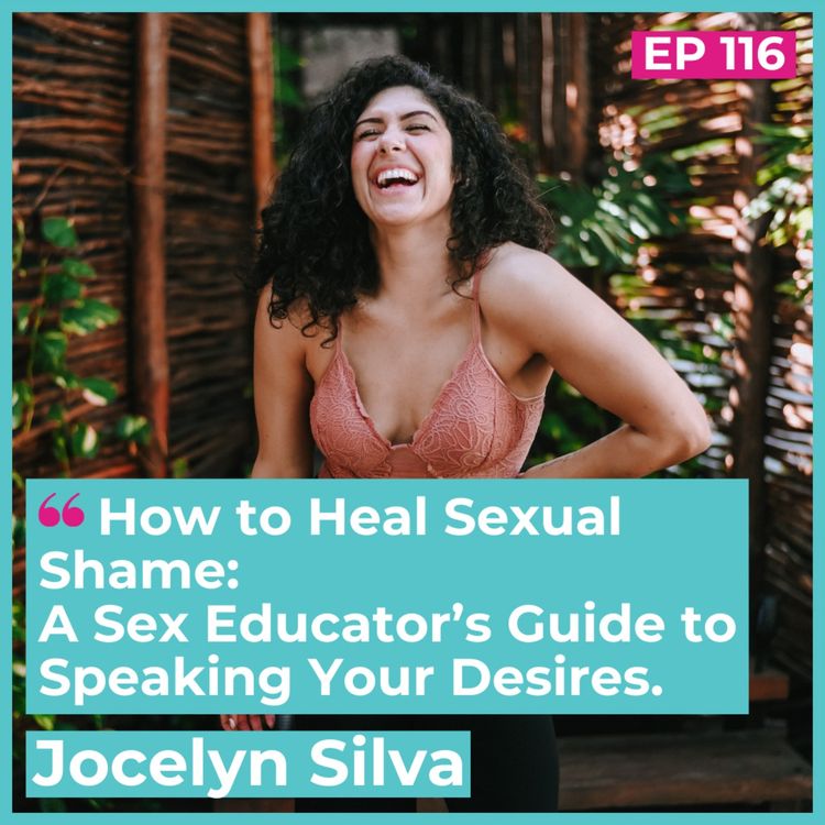 cover art for How to Heal Sexual Shame: A Sex Educator’s Guide to Speaking Your Desires 