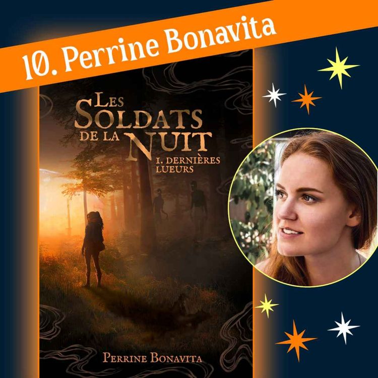 cover art for 10. Perrine Bonavita - Les Soldats de la Nuit