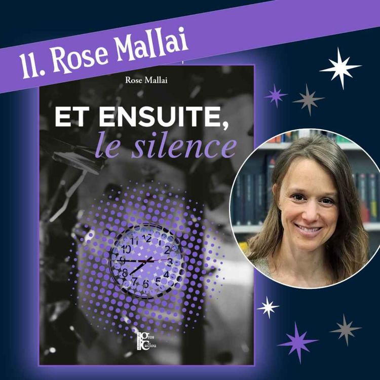 cover art for 11 . Rose Mallai - Et Ensuite, le Silence 