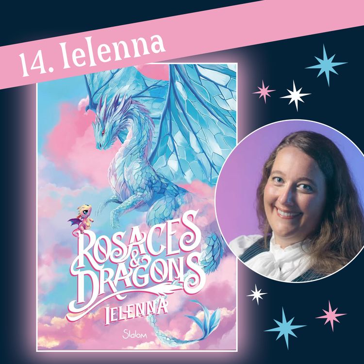 cover art for 14. Ielenna - Rosaces & Dragons