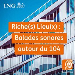 cover art for Riche(s) Lieu(x) : Balades sonores autour du 104 