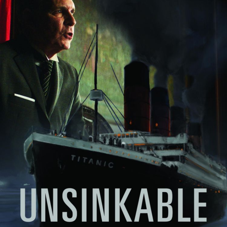 cover art for Titanic: The Unsinkable with Cody Hartman
