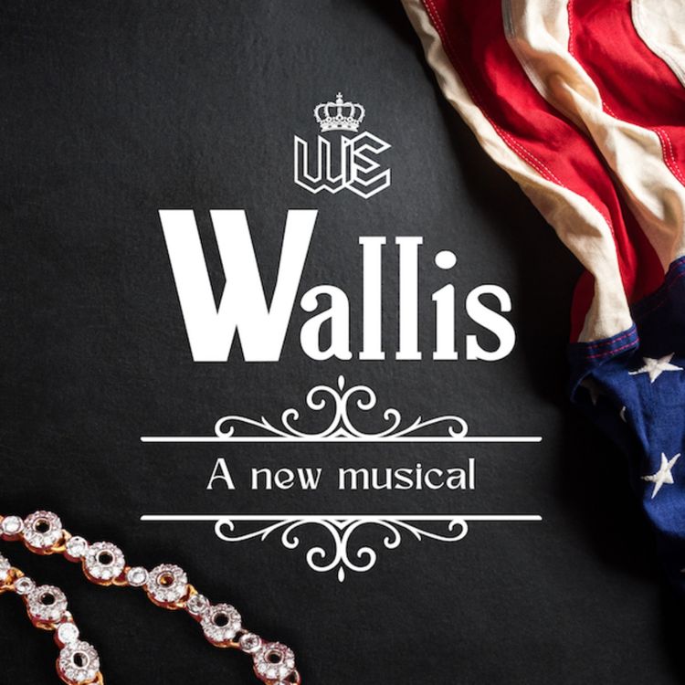 cover art for Wallis: a New Musical