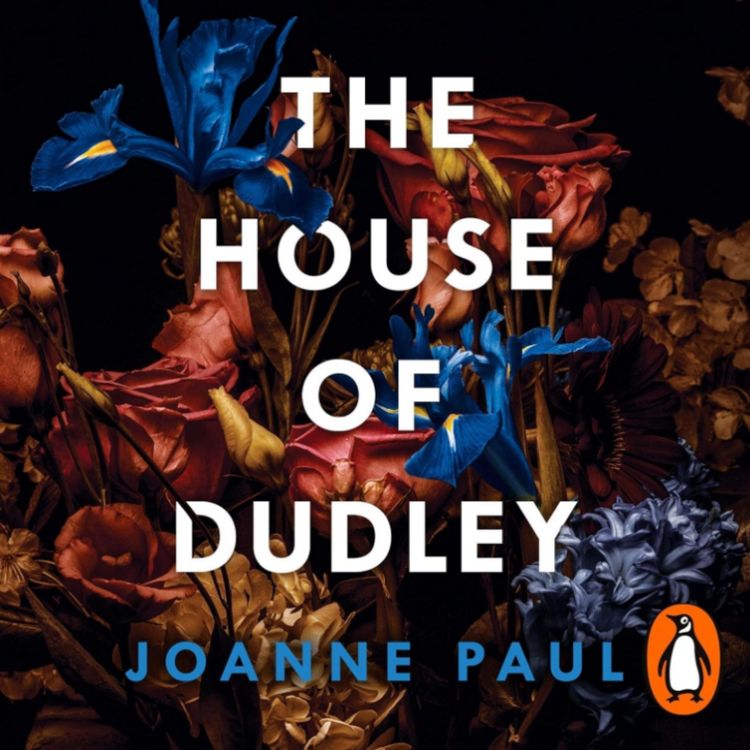 cover art for The House of Dudley with Dr Joanne Paul