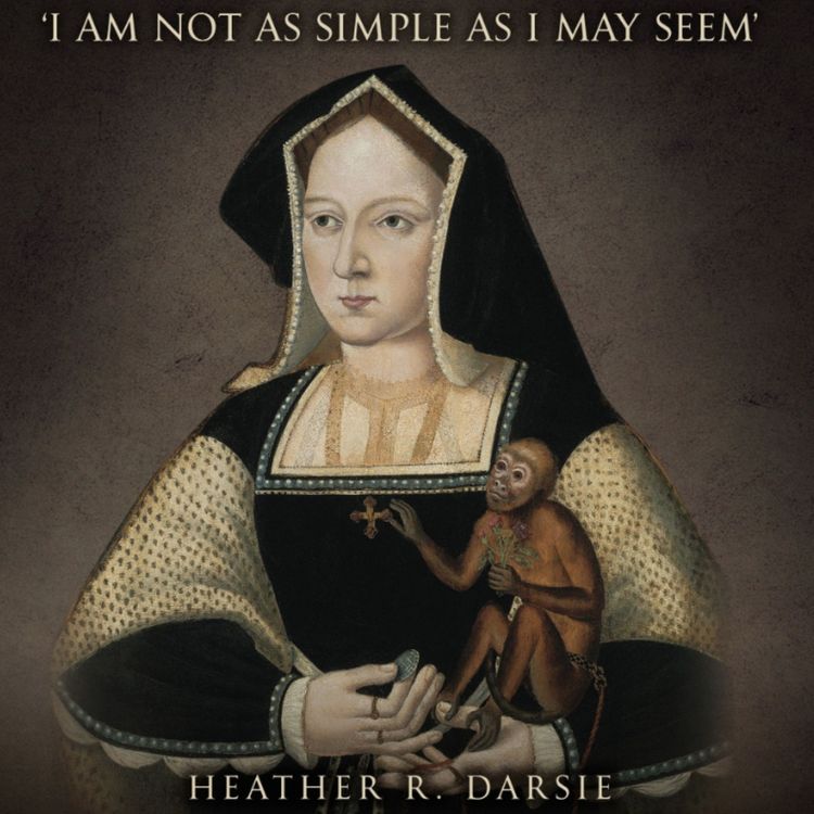 cover art for Katharine of Aragon, Spanish Princess, Queen of England with Heather R Darsie