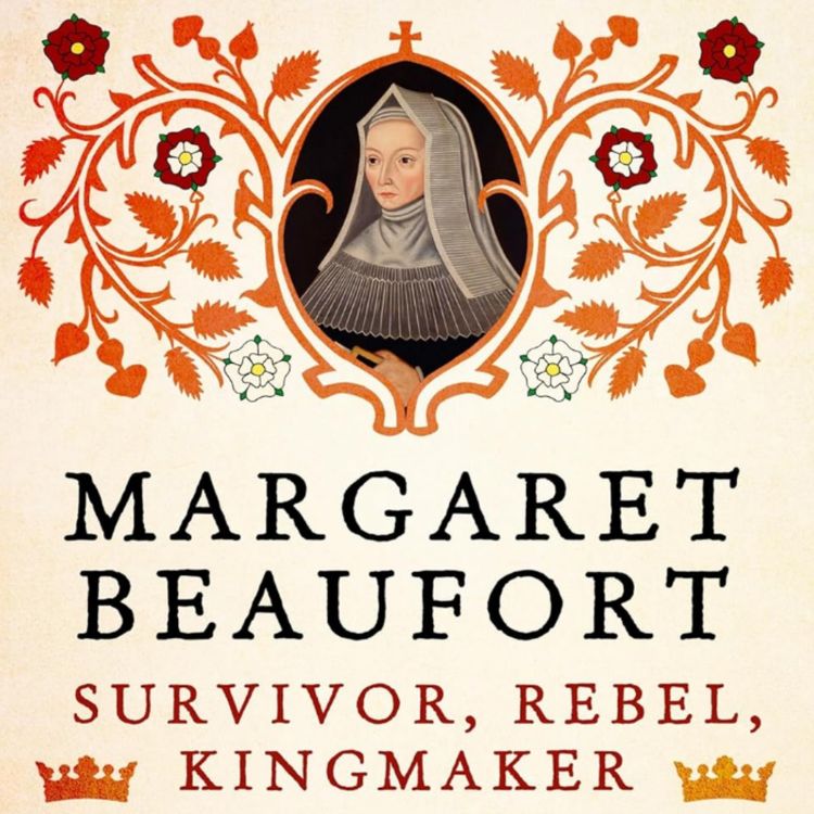 cover art for Reinventing… Margaret Beaufort with Lauren Johnson