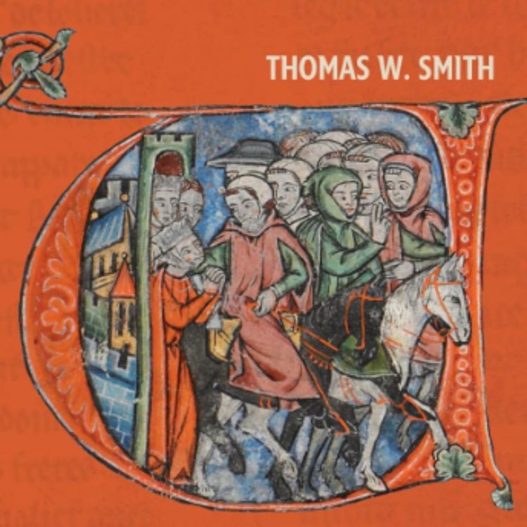 cover art for Rewriting the First Crusade with Dr Thomas W Smith