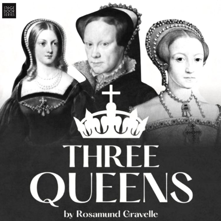 cover art for Three Queens: Stage Meets History 
