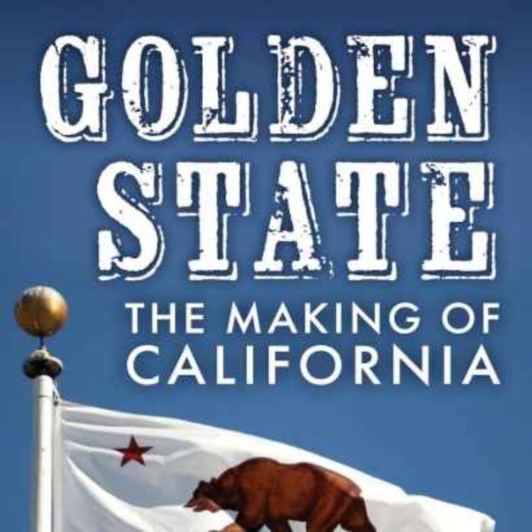 cover art for The History of California with Michael Hiltzik