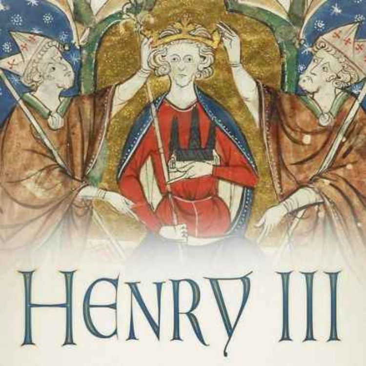 cover art for How Great a King was Henry III? with Darren Baker
