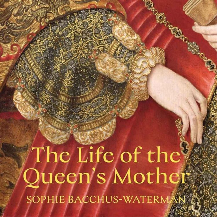 cover art for Elizabeth Boleyn: The Life of the Queen's Mother with Sophie Bacchus Waterman