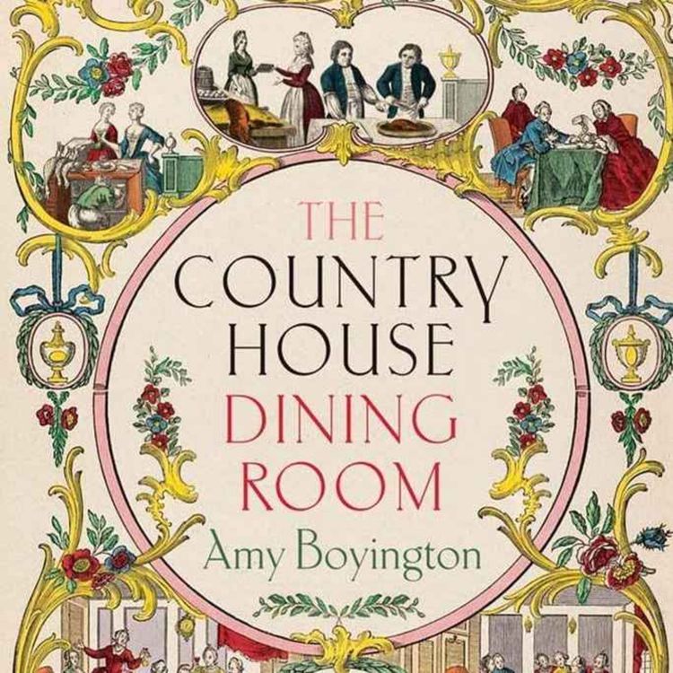 cover art for Feast Like a Georgian with Dr Amy Boyington