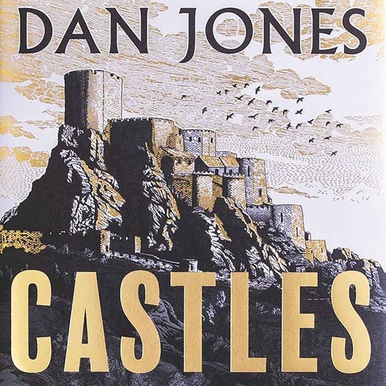 cover art for Castles: Tale as Old as Time with Dan Jones