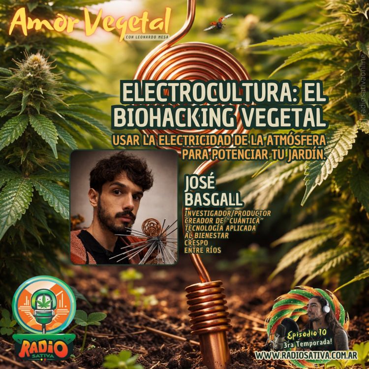 cover art for Electrocultura: el biohacking vegetal (electricidad atmosférica para potenciar cultivos)