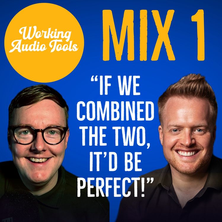 cover art for Paul & Ed mix country rock | Working Audio Tools Podcast | S3 Ep4