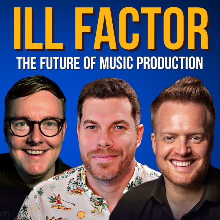 cover art for Grammy Winning Producer ILL FACTOR Discusses The FUTURE Of Music PRODUCTION