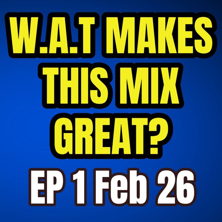 cover art for W.A.T. Makes This Mix GREAT? (UK Top 5 Charts)