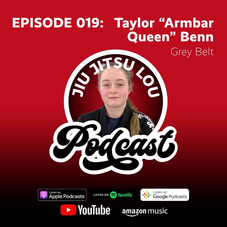 cover art for E019: Taylor "Armbar Queen" Taylor - Grey Belt