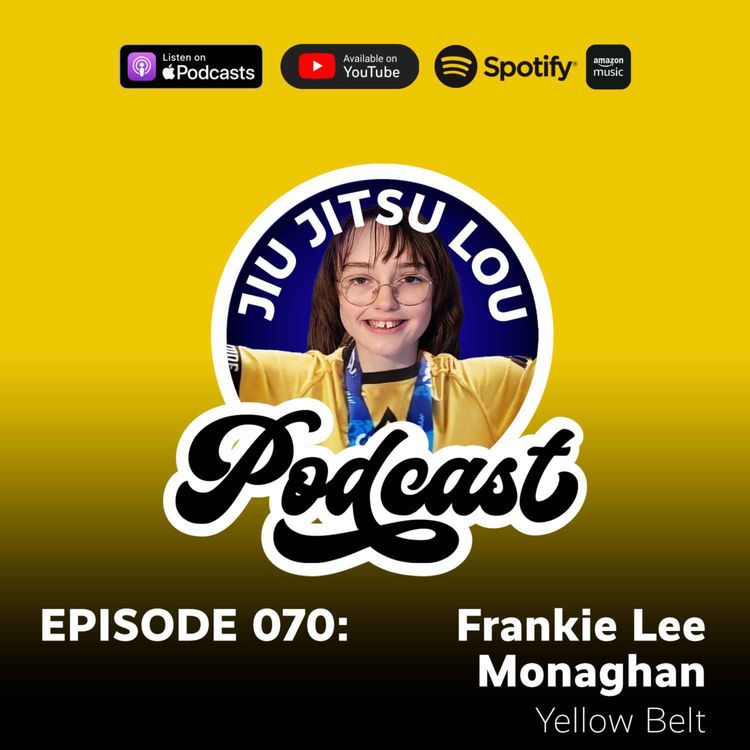 cover art for E070: Frankie Lee Monaghan - Yellow Belt