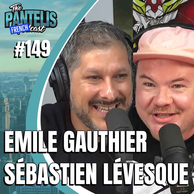 cover art for #149 - Emile Gauthier & Sébastien Lévesque