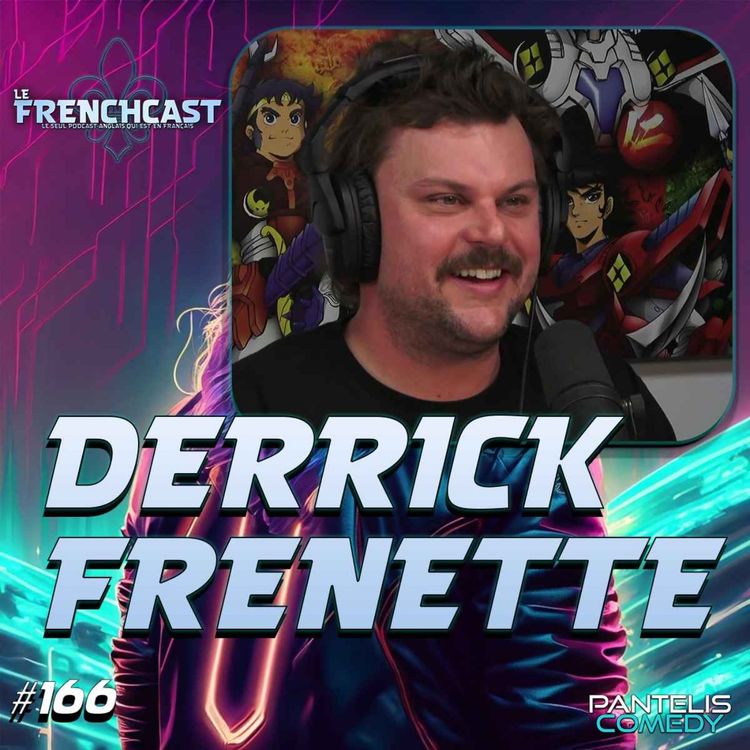 cover art for #166 - Derrick Frenette